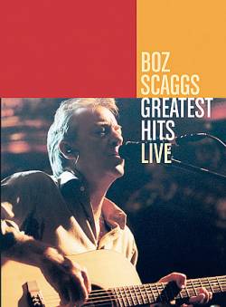 Boz Scaggs : Greatest Hits Live (DVD)